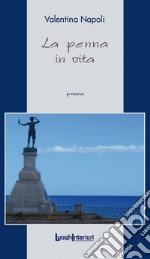 La penna in vita libro