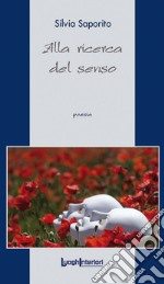 Alla ricerca del senso