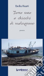 Terre rare e chicchi di melograno libro