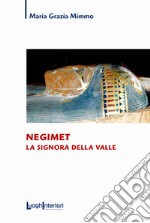 Negimet. La signora della valle libro