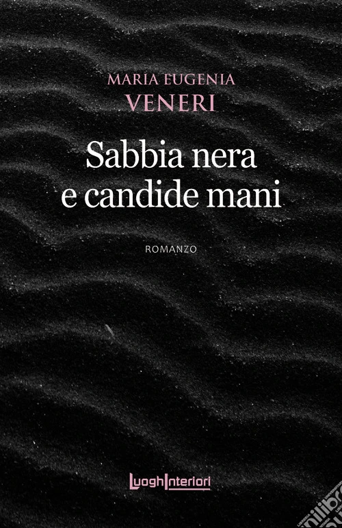 Sabbia nera e candide mani