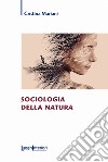 Sociologia della natura libro