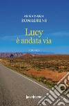 Lucy è andata via libro