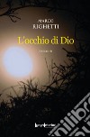 L'occhio di Dio libro di Righetti Marco