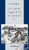 Lo sposo inghiottirà la sposa? libro