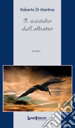 Il suicidio dell'albatro libro