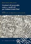 Seminari di topografia antica e medievale per Letizia Ermini Pani libro