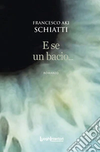 E se un bacio...