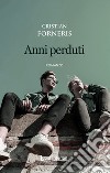 Anni perduti libro