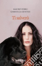 Ti salverò