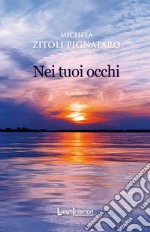 Nei tuoi occhi libro