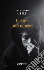 Il cane può morire libro