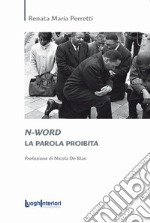 N-word. La parola proibita libro