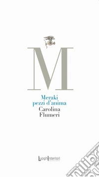 Meraki. Pezzi d'anima