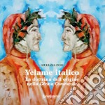 Velame italico. La dottrina dell'origine nella Divina Commedia libro