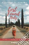 Lost & found in Italy libro di Bonomo Giovanna G.