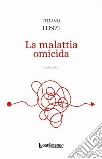 La malattia omicida