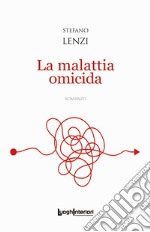 La malattia omicida libro