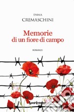 Memorie di un fiore di campo libro