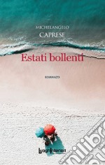 Estati bollenti libro