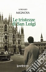 Le tristezze di San Luigi libro