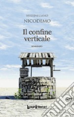 Il confine verticale libro