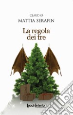 La regola dei tre libro