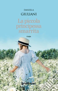 La piccola principessa smarrita