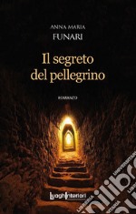 Il segreto del pellegrino libro