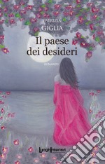 Il paese dei desideri libro