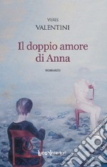 Il doppio amore di Anna libro