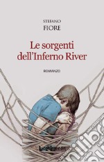 Le sorgenti dell'Inferno River libro