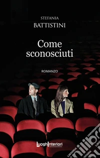 Come sconosciuti