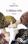 L'ultimo velo libro