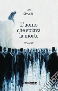 L'uomo che spiava la morte libro