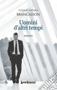 Uomini d'altri tempi libro