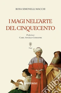 I Magi nell'arte del Cinquecento libro