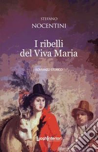 I ribelli del Viva Maria libro