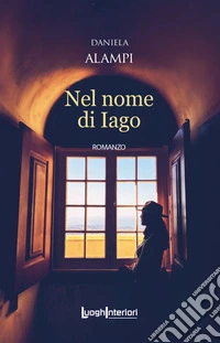 Nel nome di Iago libro
