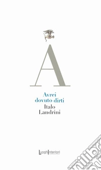 Avrei dovuto dirti libro