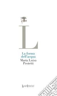 La forma dell'acqua libro