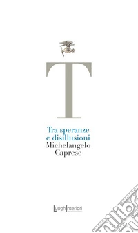 Tra speranze e disillusioni libro
