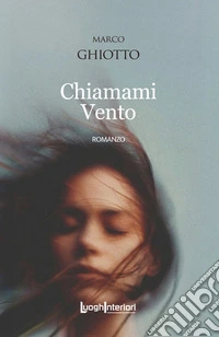 Chiamami vento libro