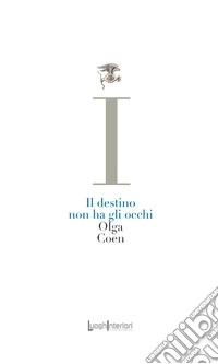 Il destino non ha gli occhi