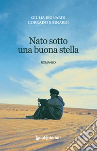 Nato sotto una buona stella libro