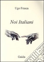 Noi italiani libro