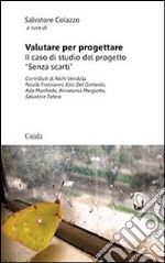 Valutare per progettare. Il caso di studio del progetto «senza scarti»