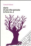 Diario di una vita specata (o forse no...) libro