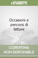 Occasioni e percorsi di letture libro