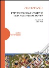 L'altro fondamentalismo. India, nazionalismo, identità libro di Battaglia Gino